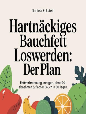 cover image of Hartnäckiges Bauchfett loswerden--Der Plan